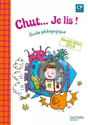 Couverture du produit · Chut... Je lis ! - Méthode de lecture CP - Guide pédagogique - Ed. 2014