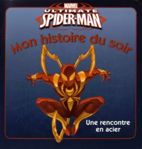 Couverture du produit · Ultimate Spider-Man: une rencontre en acier