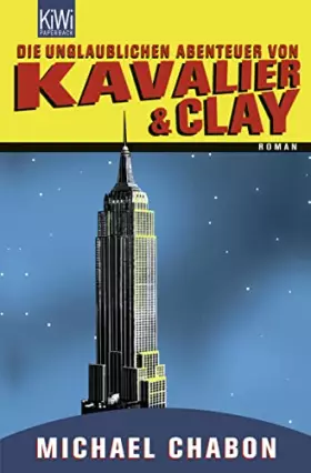 Couverture du produit · Die unglaublichen Abenteuer von Kavalier & Clay: Roman