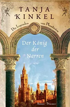 Couverture du produit · Der König der Narren. Die Legenden von Phantásien.