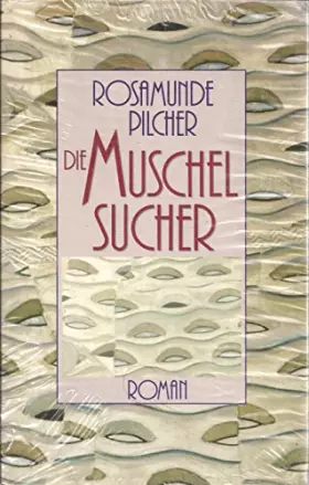 Couverture du produit · Die Muschelsucher : Roman,Rosamunde Pilcher. Dt. von Jürgen Abel