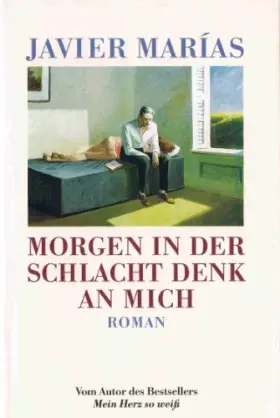 Couverture du produit · Morgen in der Schlacht denk an mich : Roman (Mañana en la batalla piensa en mí,)