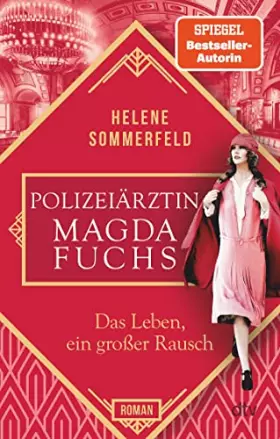 Couverture du produit · Polizeiarztin Magda Fuchs - Das Leben, ein grosser Rausch