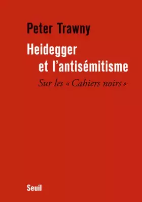 Couverture du produit · Heidegger et l'antisémitisme: "Sur les ""Cahiers noirs"""