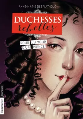 Couverture du produit · Duchesses rebelles: Pour l'amour d'un prince (3)