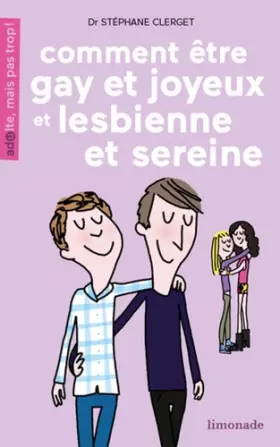 Couverture du produit · Comment être gay et rester joyeux ou lesbienne et sereine