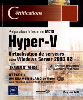 Couverture du produit · Hyper-V - Virtualisation de serveurs avec Windows Server 2008 R2 - Préparation à l'examen MCTS 70-659