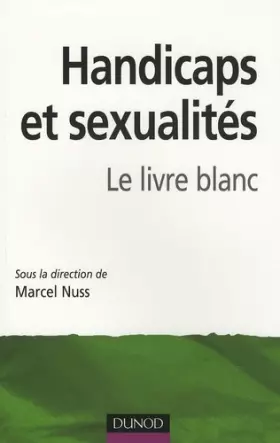 Couverture du produit · Handicaps et sexualités : Le livre blanc