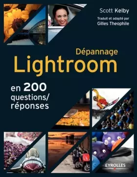 Couverture du produit · Dépannage Lightroom en 200 questions/réponses