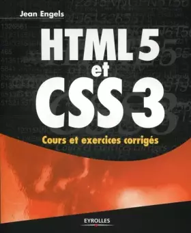 Couverture du produit · HTML5 et CSS3. Cours et exercices corrigés.
