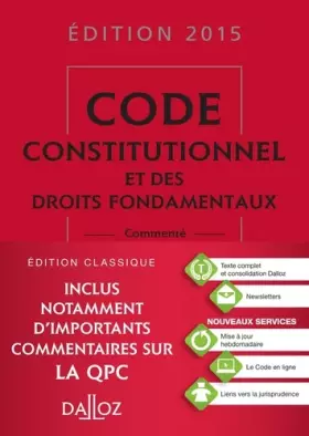 Couverture du produit · Code constitutionnel et des droits fondamentaux 2015, commenté - 4e éd.