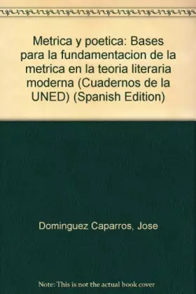 Couverture du produit · Métrica y poética: bases para la fundamentación de la métrica en la teoría literaria moderna