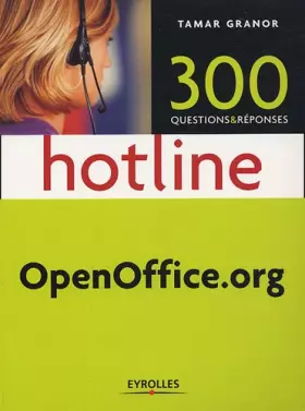 Couverture du produit · Hotline : OpenOffice.org : 300 questions et réponses
