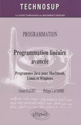 Couverture du produit · Programmation linéaire avancée : Programmes Java pour Macintosh, Linux et Windows