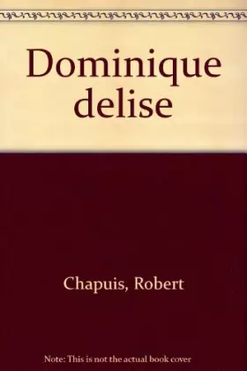 Couverture du produit · Dominique Delise