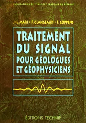 Couverture du produit · Traitement du signal pour géologues et géophysiciens