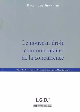 Couverture du produit · Le nouveau droit communautaire de la concurrence