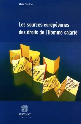 Couverture du produit · Les sources européennes des droits de l'Homme salarié