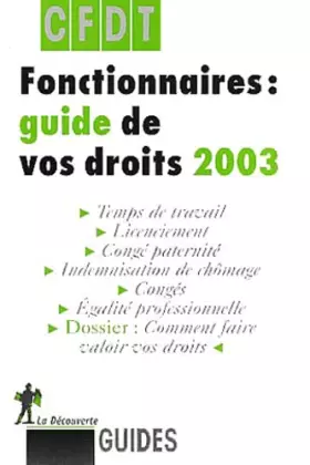 Couverture du produit · Fonctionnaires : Guide de vos droits 2003