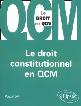 Couverture du produit · Le droit constitutionnel en QCM