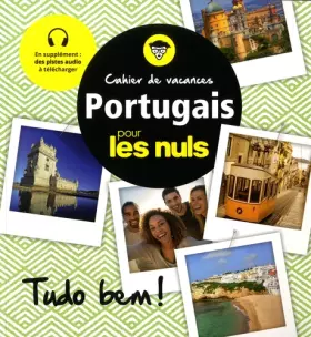 Couverture du produit · Cahier de vacances portugais pour les Nuls : ¡Tudo Bem! 2e édition