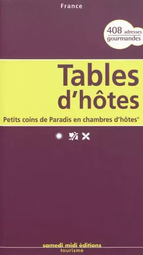 Couverture du produit · Tables d'hôtes France : Petits coins de Paradis en chambres d'hôtes