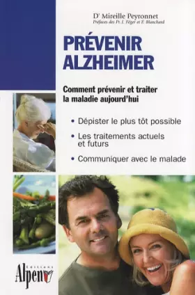 Couverture du produit · Prévenir Alzheimer : Toutes les réponses à vos questions sur la maladie d'Alzheimer