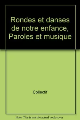 Couverture du produit · Rondes et danses de notre Enfance
