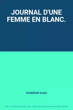 Couverture du produit · JOURNAL D'UNE FEMME EN BLANC.