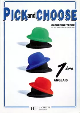 Couverture du produit · Pick and Choose, 1re. Livre de l'élève, édition 1995
