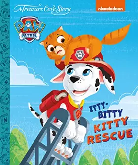 Couverture du produit · TC - Paw Patrol - Itty-Bitty Kitty Rescue