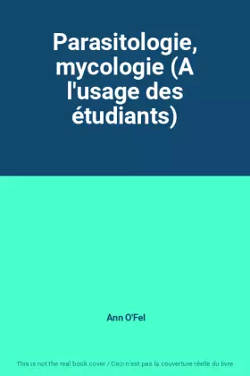 Couverture du produit · Parasitologie, mycologie (A l'usage des étudiants)