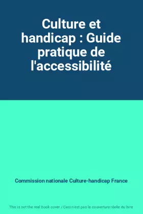 Couverture du produit · Culture et handicap : Guide pratique de l'accessibilité