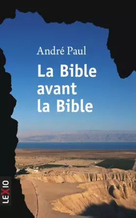 Couverture du produit · La Bible avant la Bible