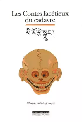 Couverture du produit · Les contes facétieux du cadavre (bilingue tibetain-français)