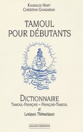 Couverture du produit · Tamoul pour débutants: Dictionnaire tamoul-français et français-tamoul et Lexiques thématiques
