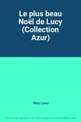 Couverture du produit · Le plus beau Noël de Lucy (Collection Azur)