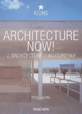 Couverture du produit · Architecture Now ! : L'Architecture d'aujourd'hui