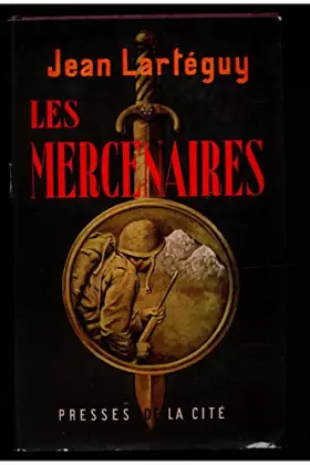 Couverture du produit · Les mercenaires / 1960 / Lartéguy, Jean