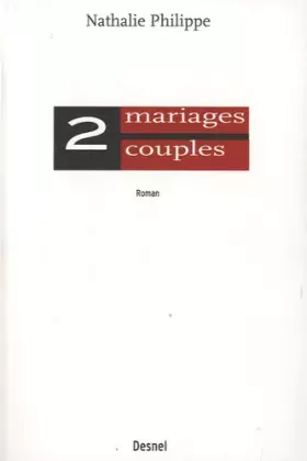 Couverture du produit · Deux mariages, deux couples