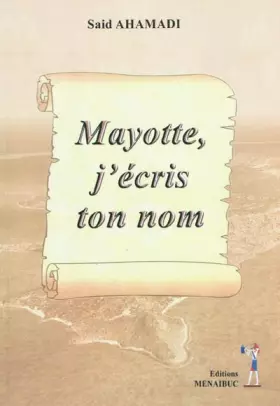 Couverture du produit · Mayotte, j'écris ton nom
