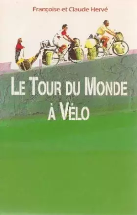 Couverture du produit · Le Tour Du Monde À Vélo