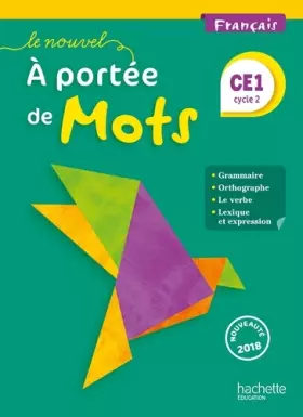 Couverture du produit · Le Nouvel A portée de mots - Français CE1 - Livre élève - Ed. 2018