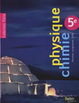 Couverture du produit · Physique Chimie 5e : Programme 2009