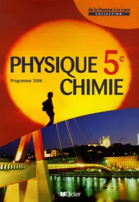 Couverture du produit · Physique Chimie 5e : Programme 2006