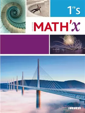Couverture du produit · Math'x 1re S (éd.2015) - Livre