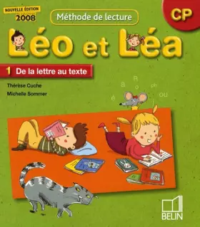 Couverture du produit · Léo et Léa : Méthode de lecture CP, 1 De la lettre au texte