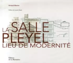Couverture du produit · La salle Pleyel : Lieu de modernité, édition bilingue français-anglais