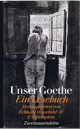 Couverture du produit · Unser Goethe: Ein Lesebuch