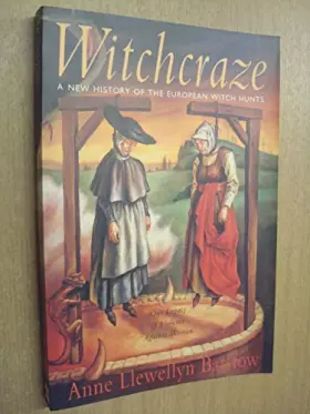 Couverture du produit · Witchcraze: A New History of the European Witch Hunts